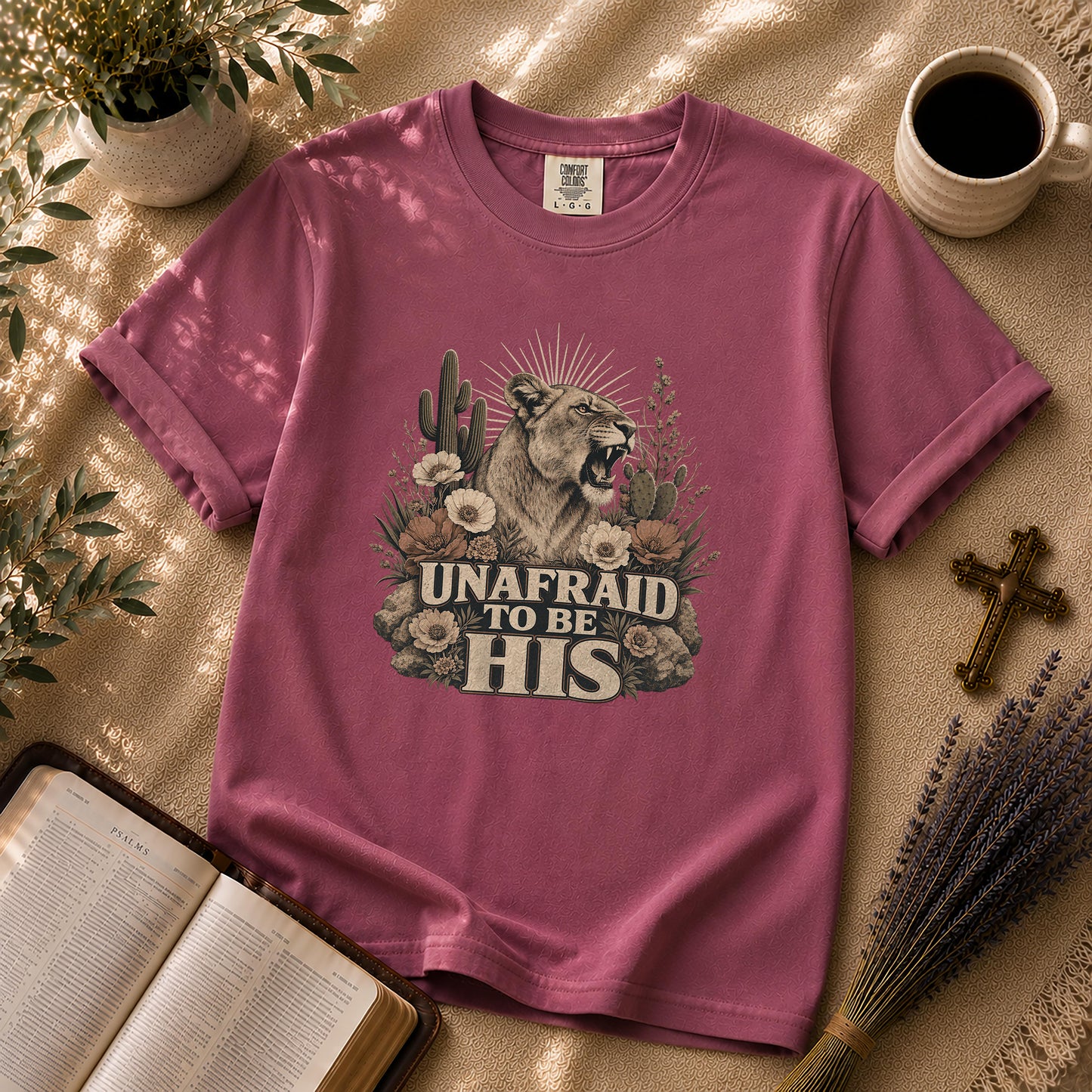 Unafraid to Be His Lioness Christian T-Shirt