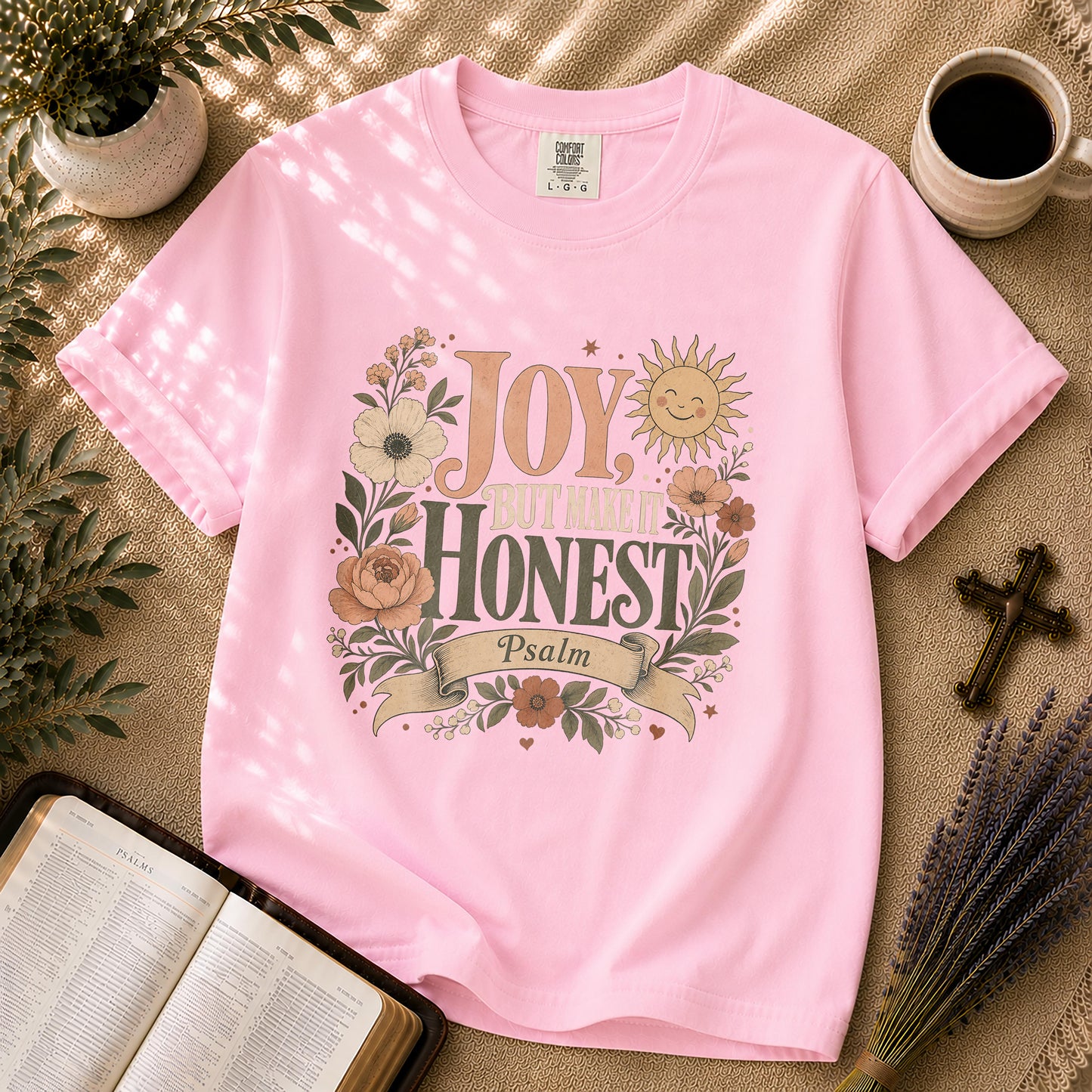 Joy But Make It Honest Christian T-Shirt