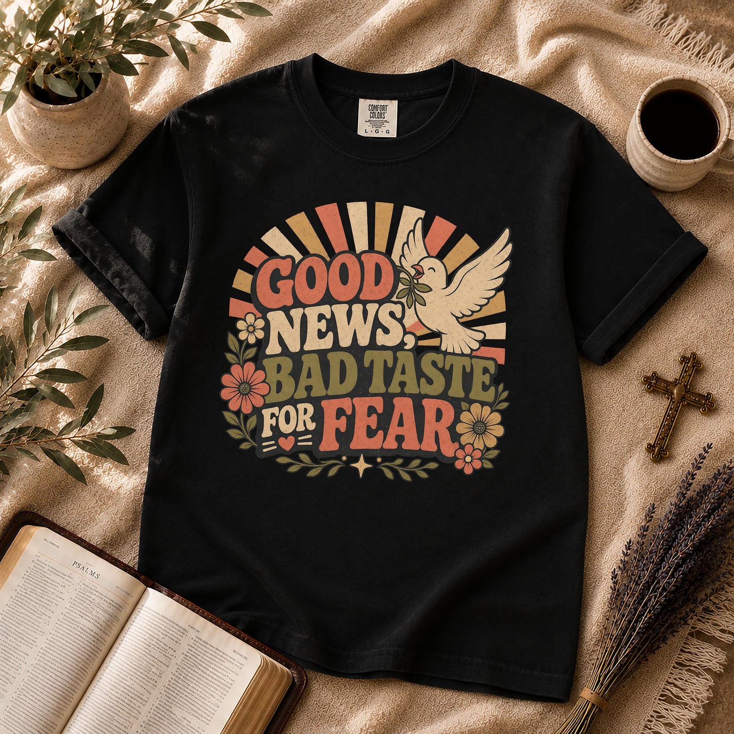Good News Bad Taste for Fear Christian T-Shirt