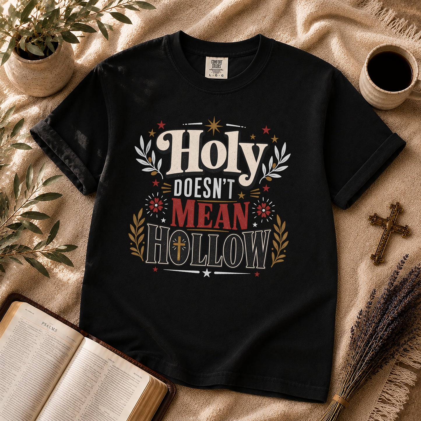 Holy Doesn't Mean Hollow Christian Streetwear T-shirt