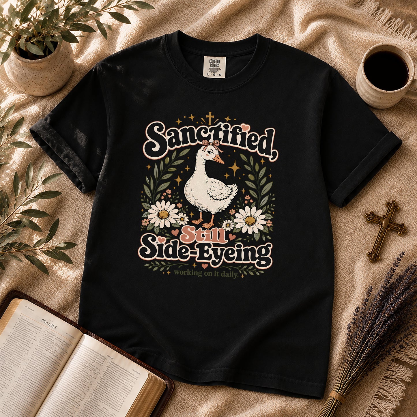 Sanctified Still Side-Eyeing Funny Christian Goose T-Shirt