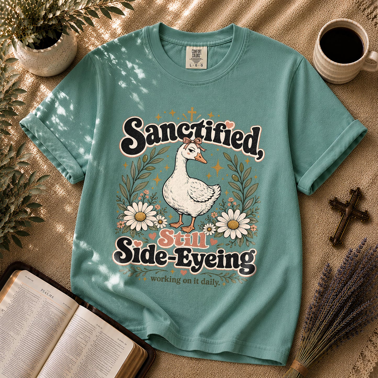 Sanctified Still Side-Eyeing Funny Christian Goose T-Shirt