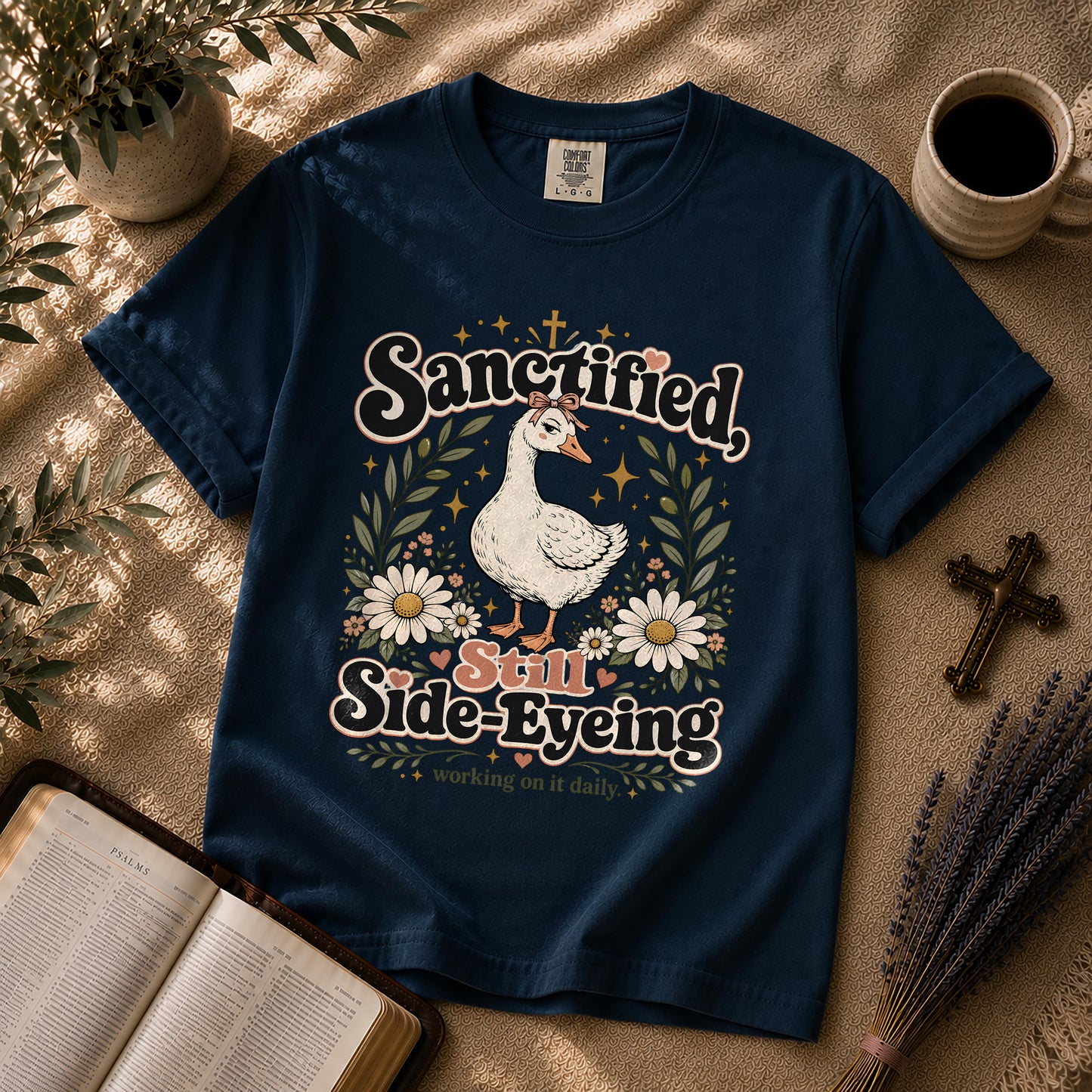 Sanctified Still Side-Eyeing Funny Christian Goose T-Shirt