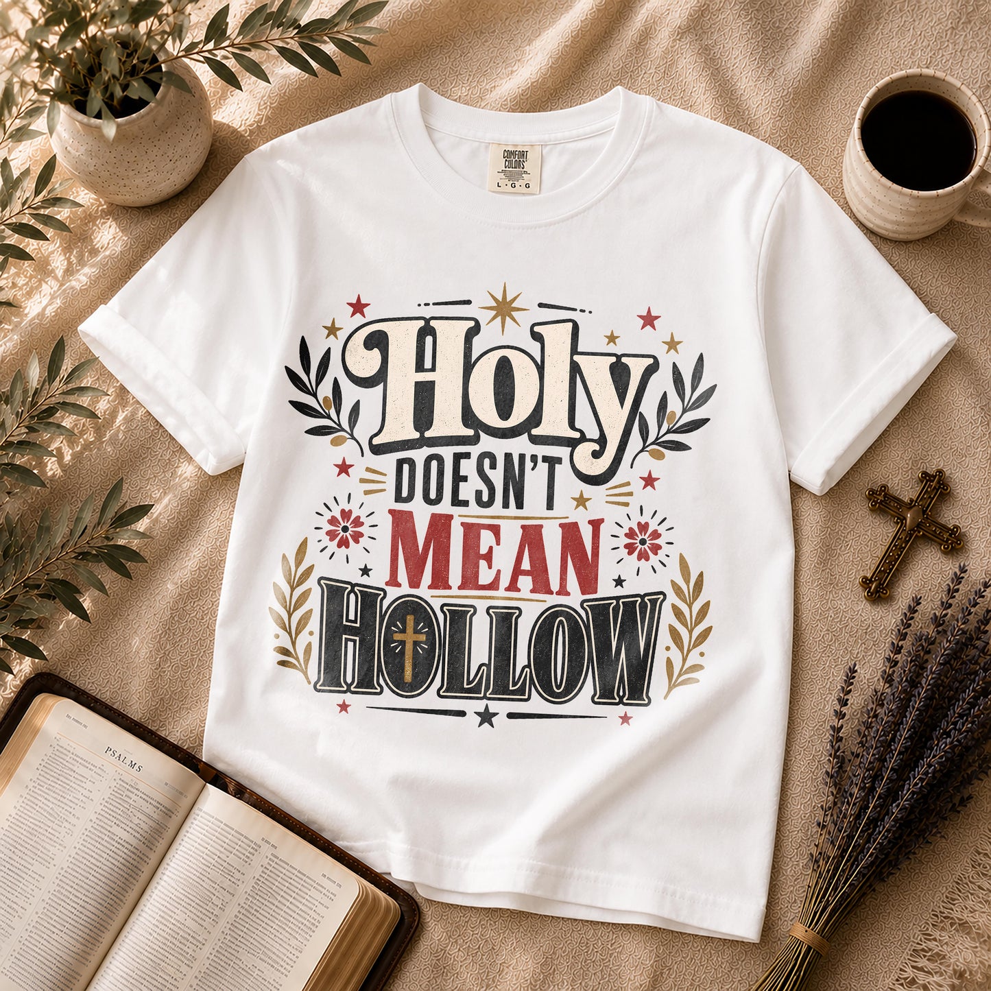 Holy Doesn't Mean Hollow Christian Streetwear T-shirt