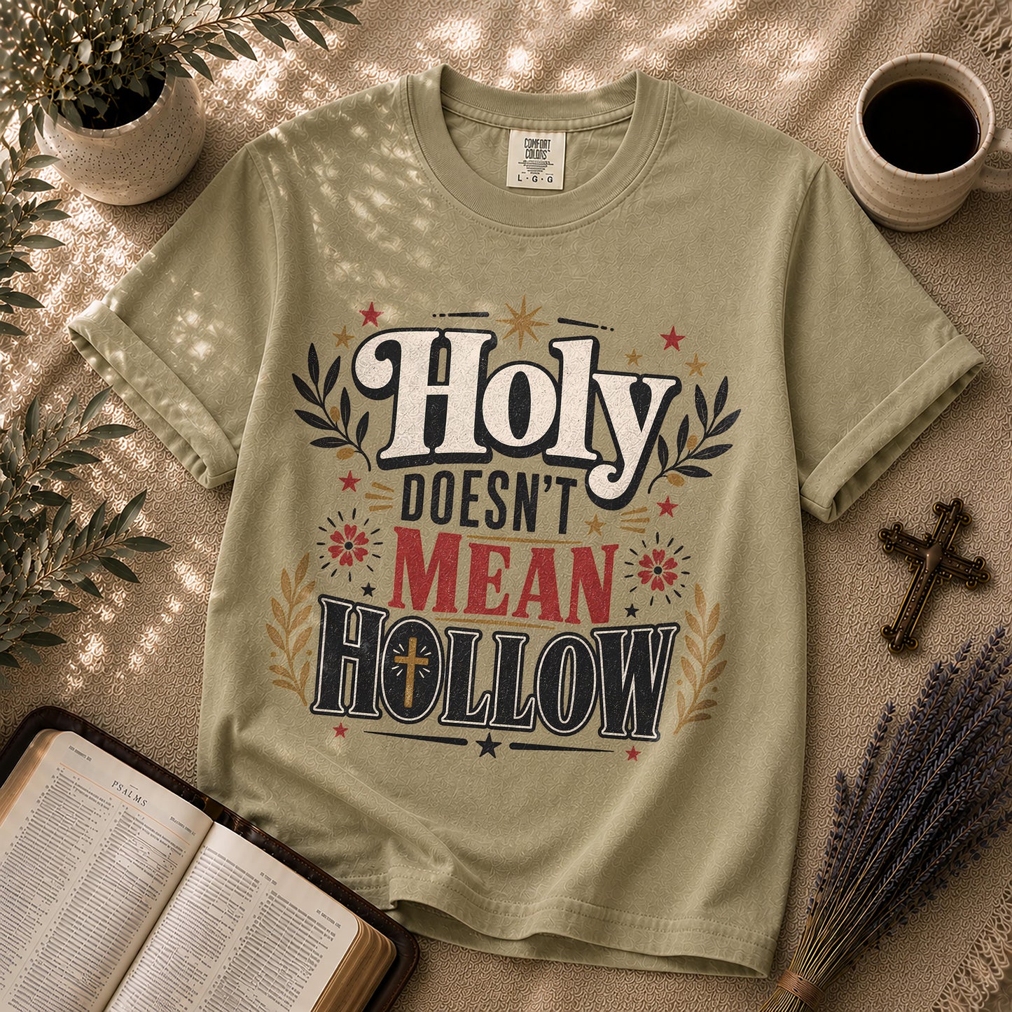 Holy Doesn't Mean Hollow Christian Streetwear T-shirt