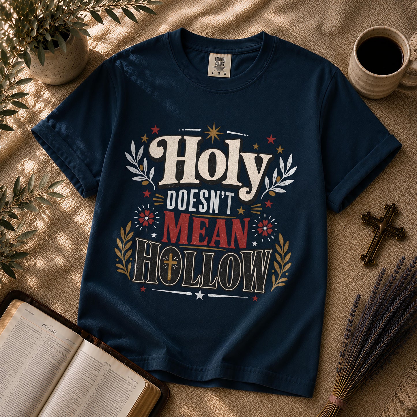 Holy Doesn't Mean Hollow Christian Streetwear T-shirt