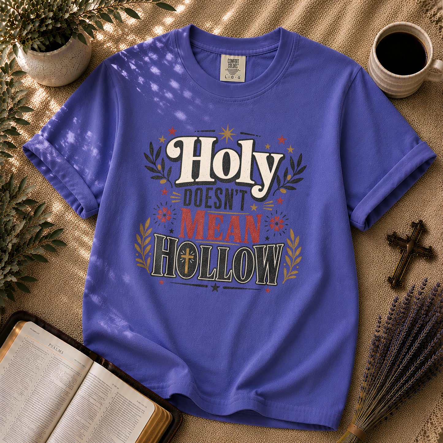 Holy Doesn't Mean Hollow Christian Streetwear T-shirt