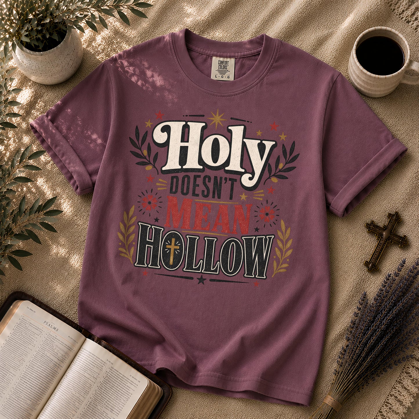 Holy Doesn't Mean Hollow Christian Streetwear T-shirt