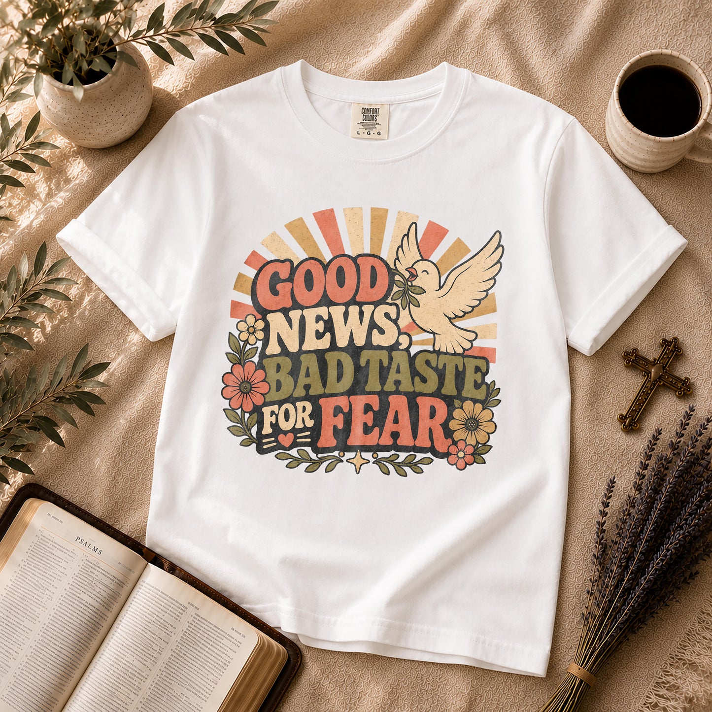 Good News Bad Taste for Fear Christian T-Shirt