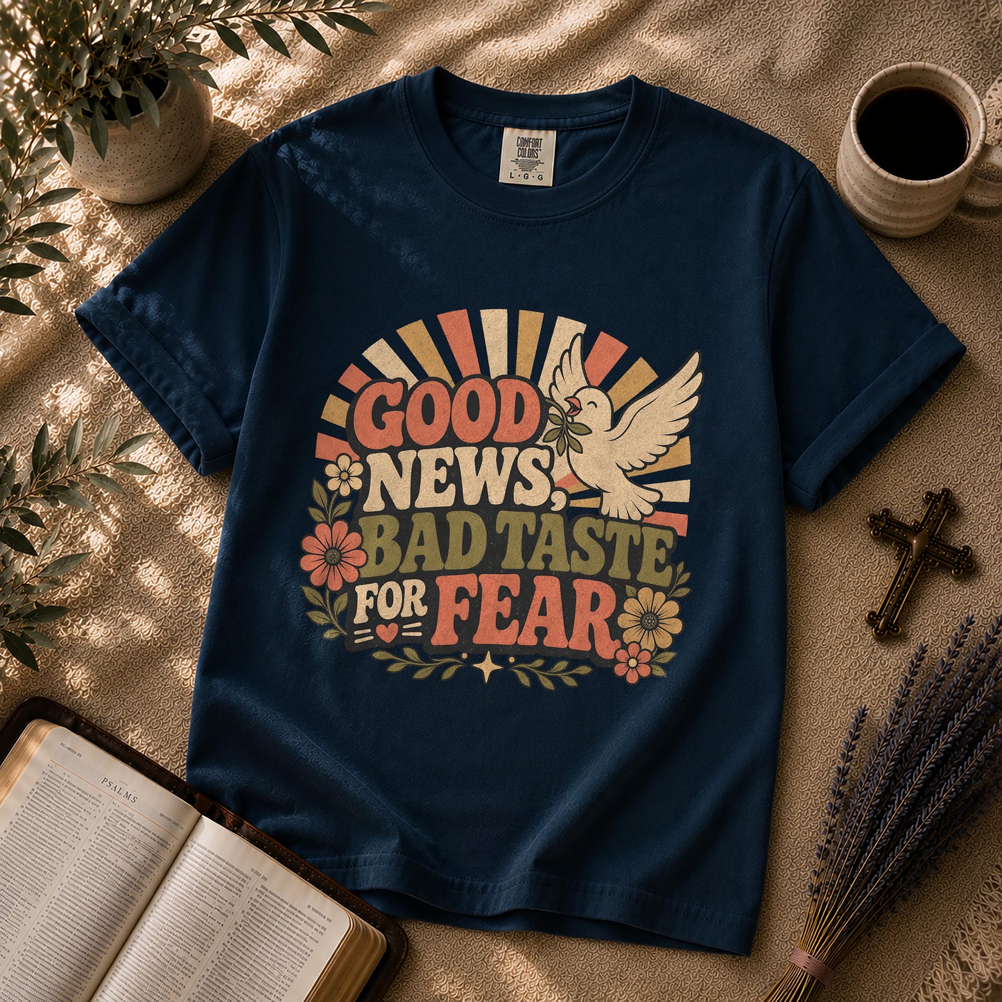Good News Bad Taste for Fear Christian T-Shirt