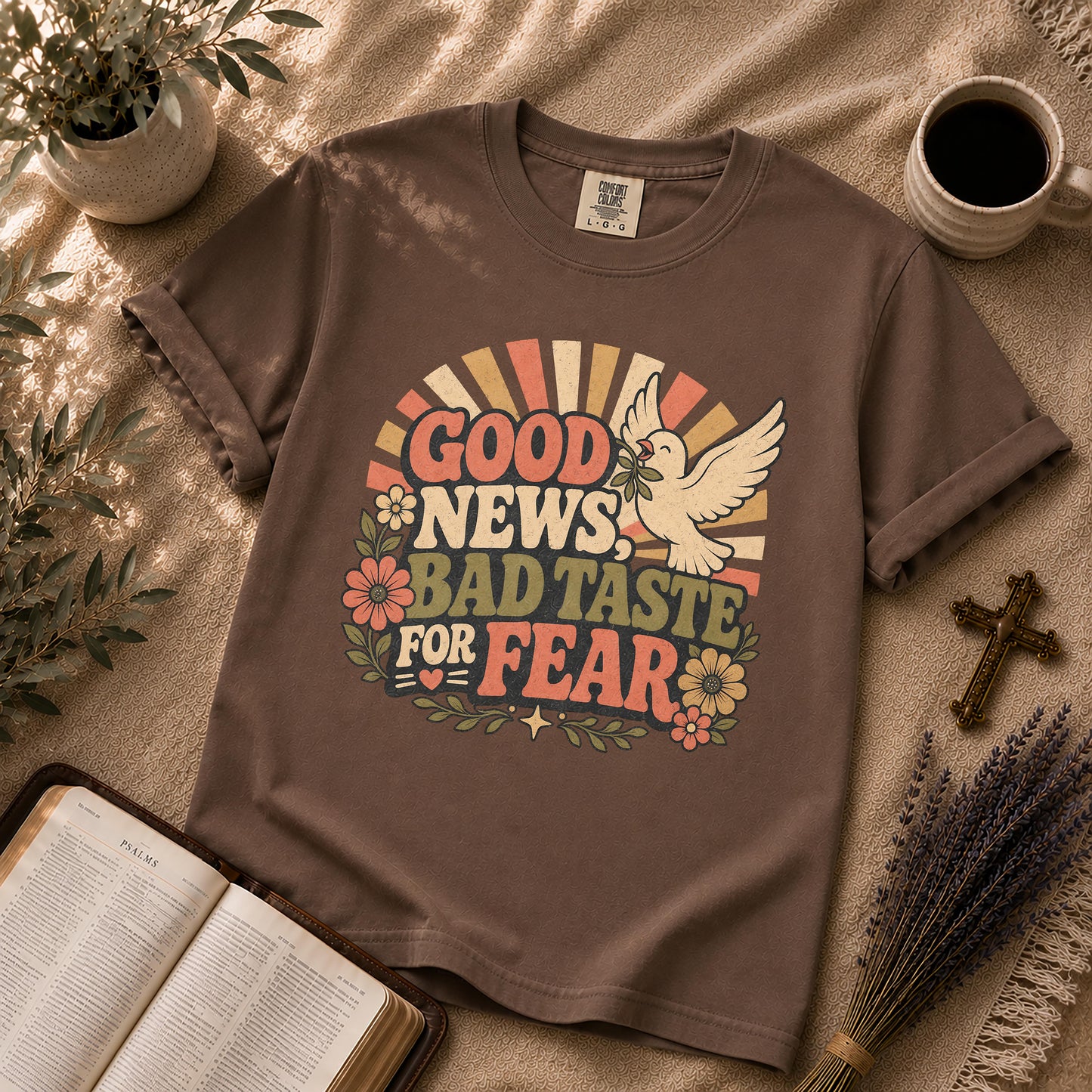 Good News Bad Taste for Fear Christian T-Shirt