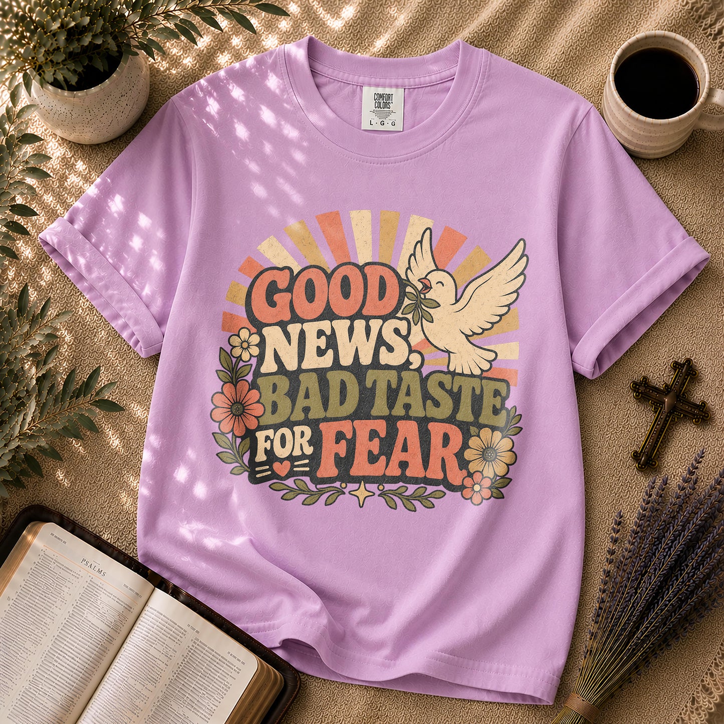 Good News Bad Taste for Fear Christian T-Shirt