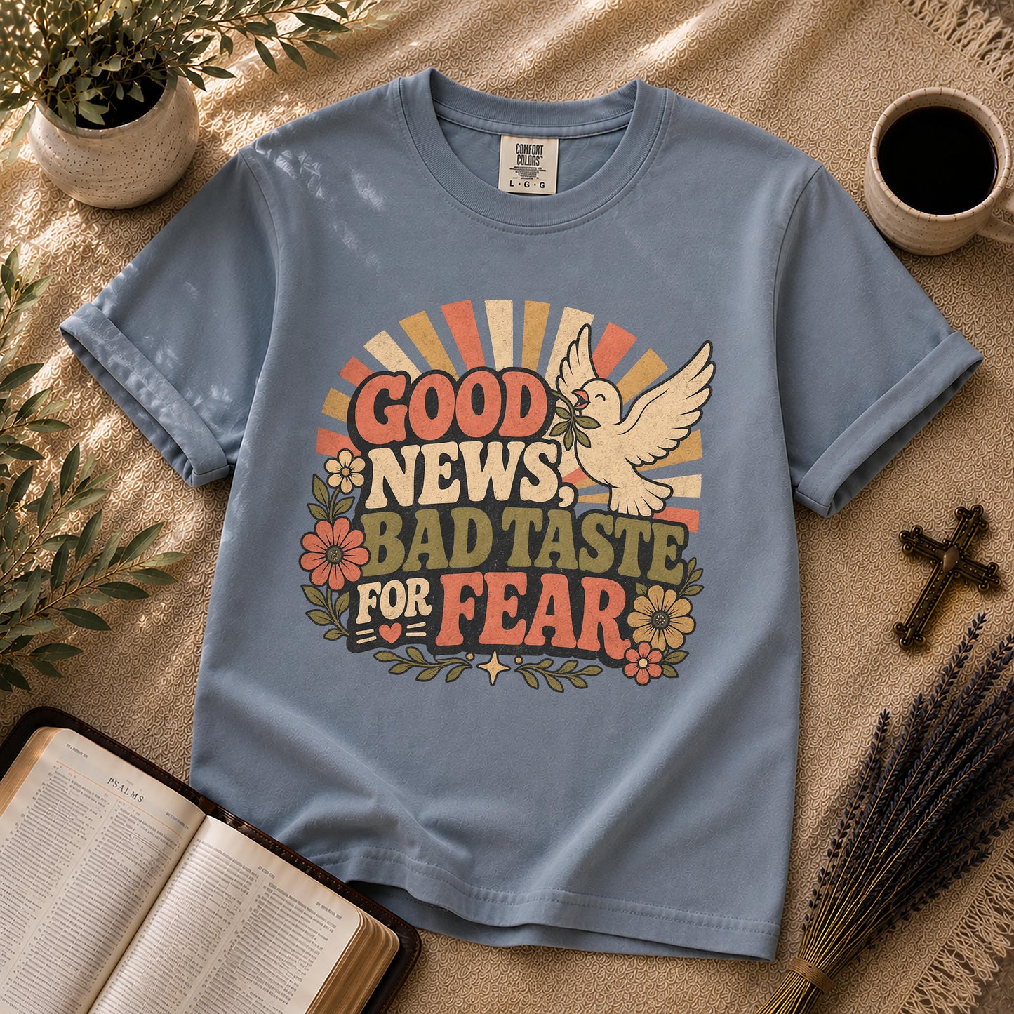 Good News Bad Taste for Fear Christian T-Shirt