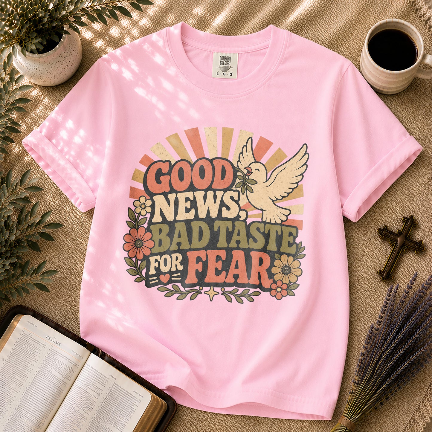 Good News Bad Taste for Fear Christian T-Shirt