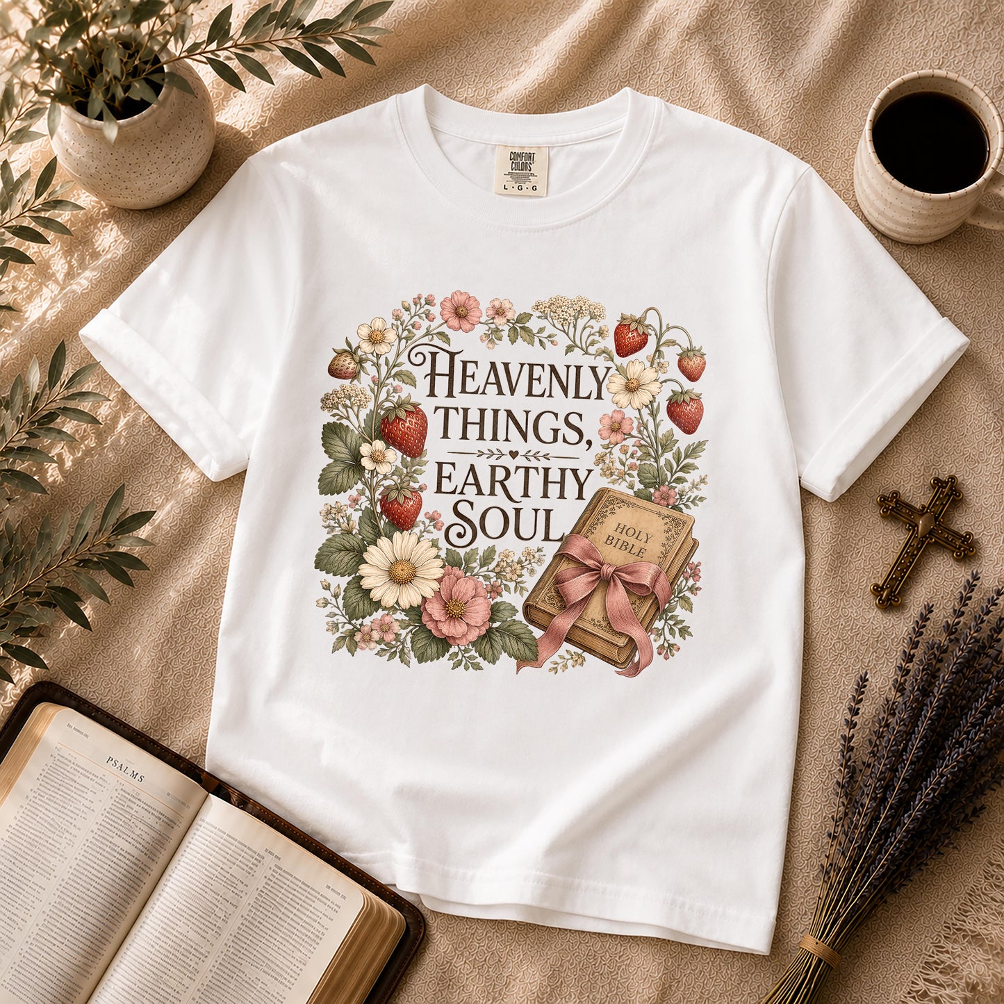 Heavenly Things Earthy Soul Christian T-Shirt