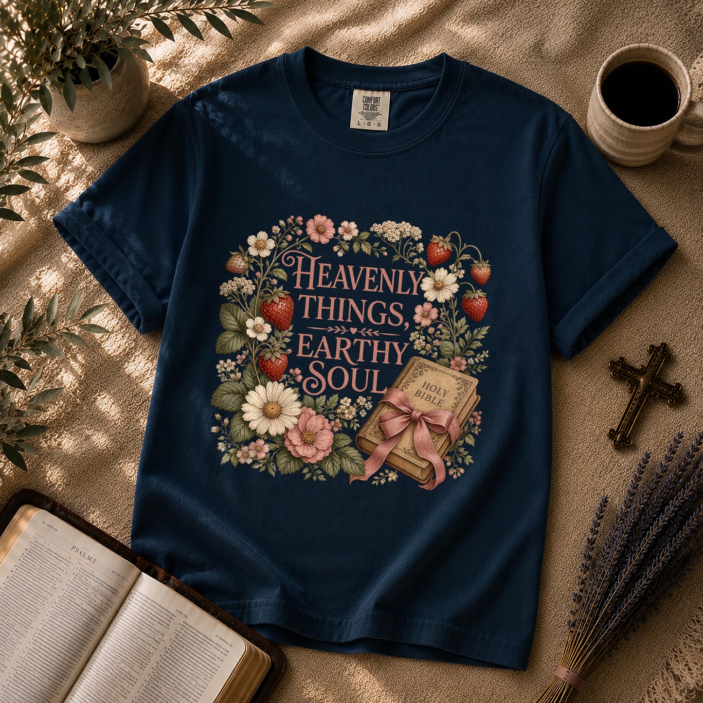 Heavenly Things Earthy Soul Christian T-Shirt