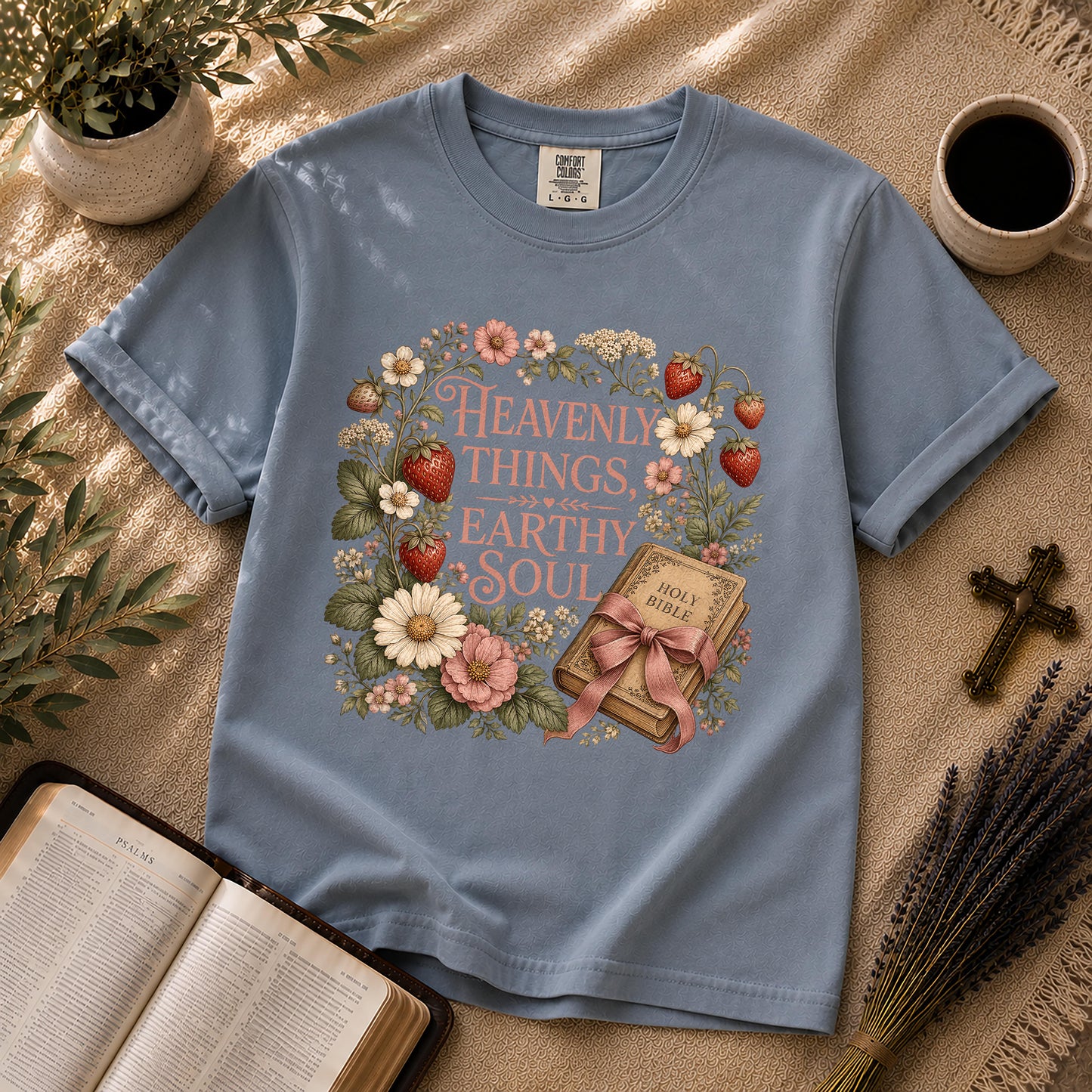 Heavenly Things Earthy Soul Christian T-Shirt