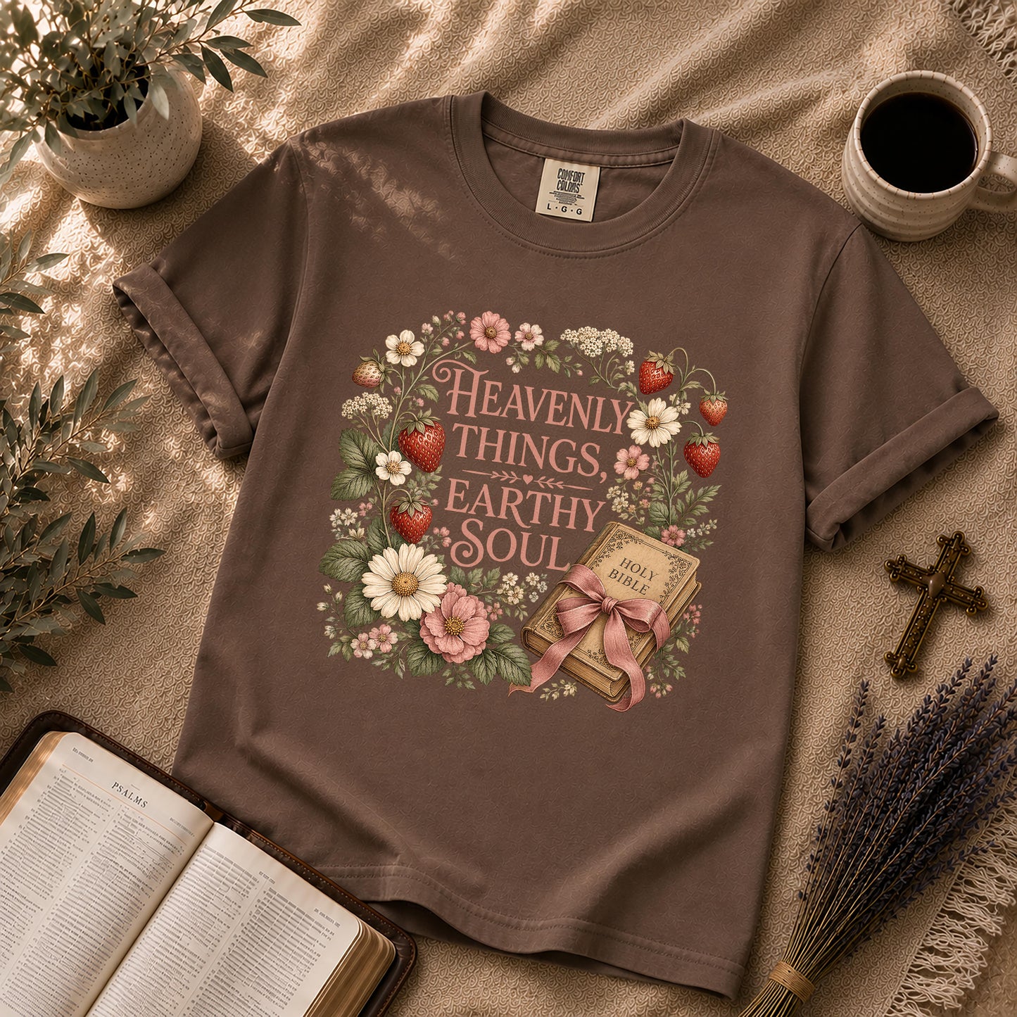Heavenly Things Earthy Soul Christian T-Shirt