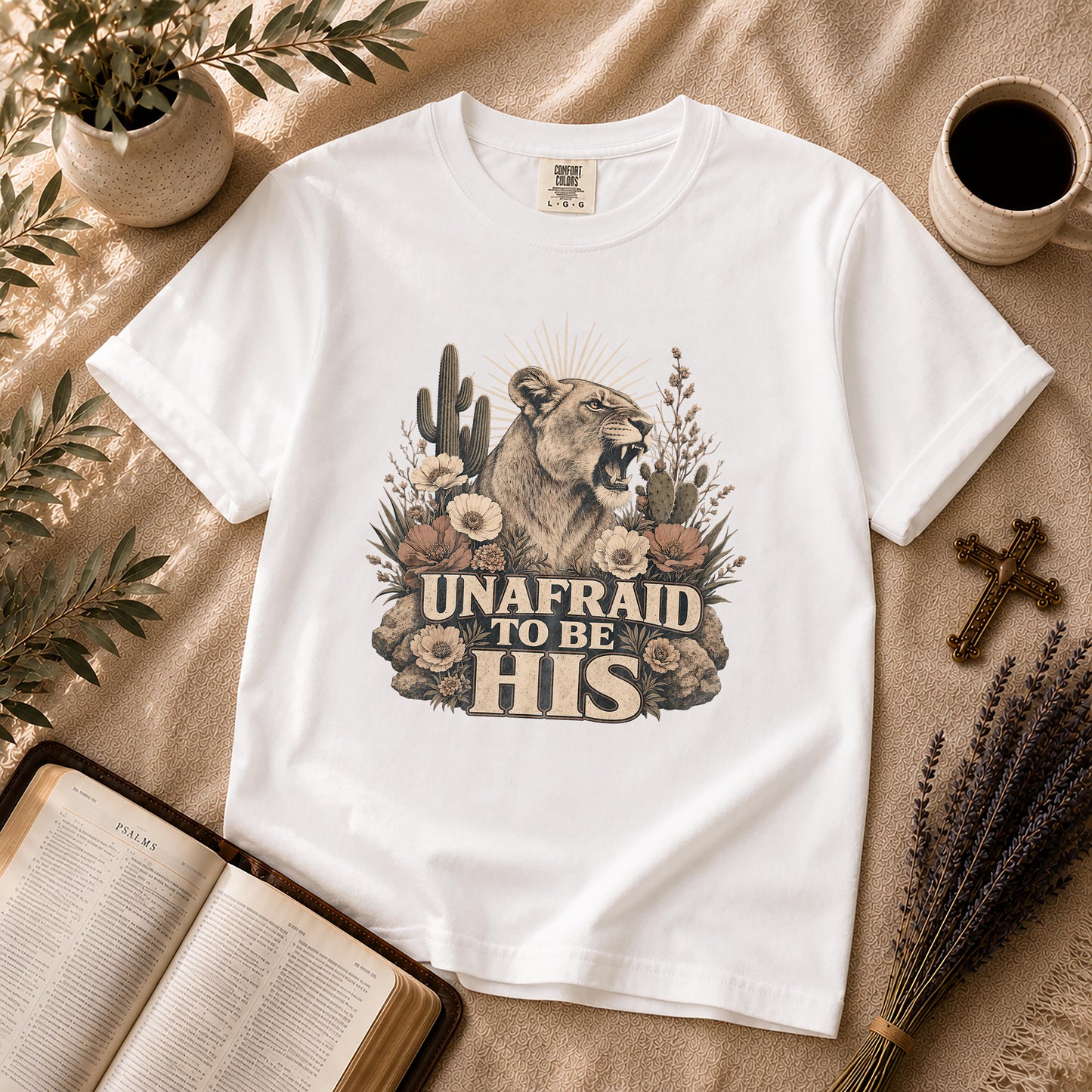 Unafraid to Be His Lioness Christian T-Shirt