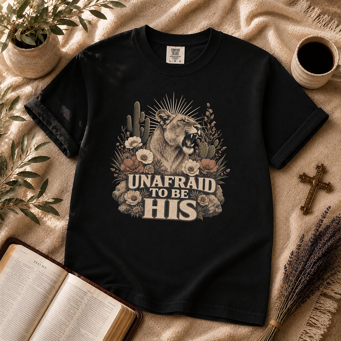 Unafraid to Be His Lioness Christian T-Shirt