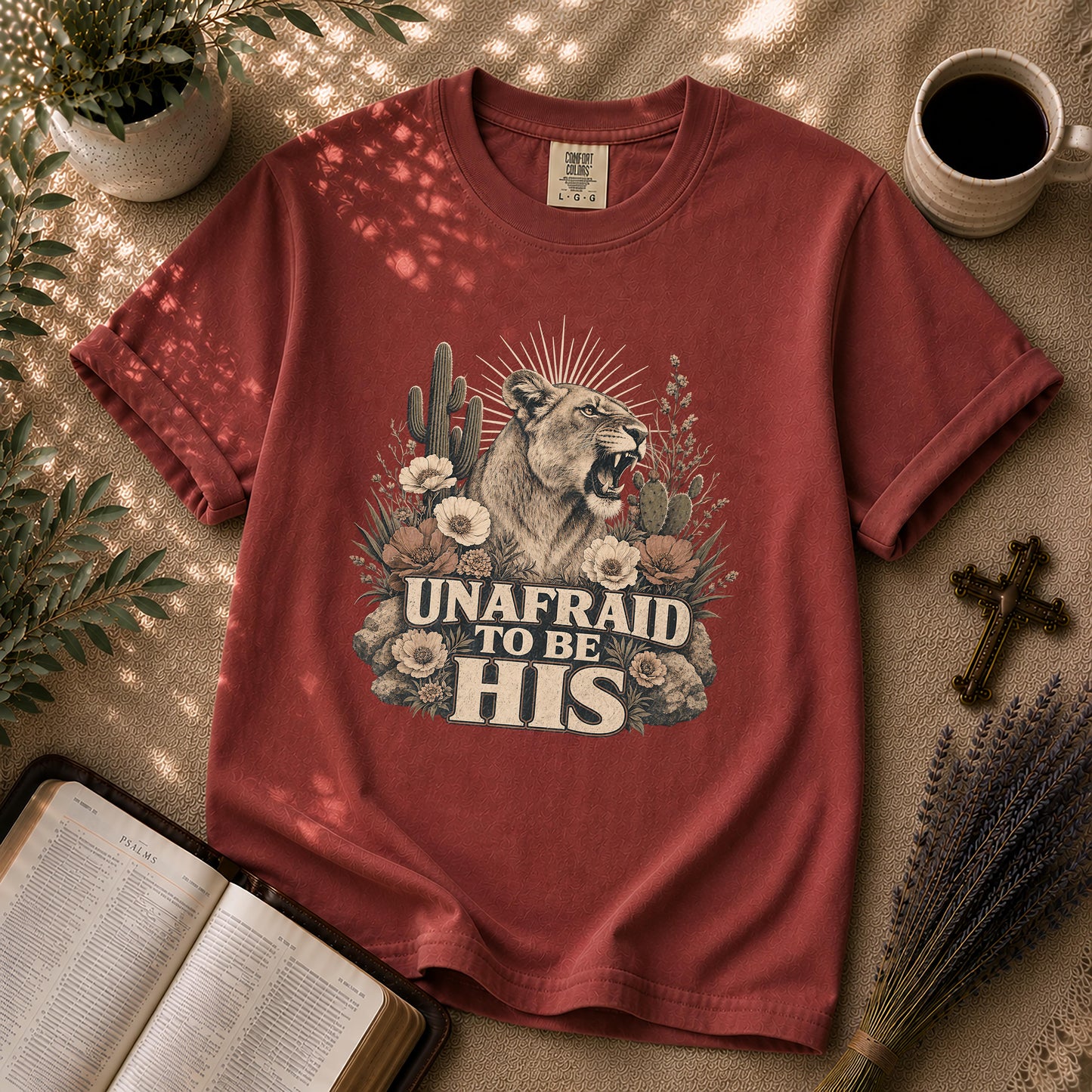 Unafraid to Be His Lioness Christian T-Shirt