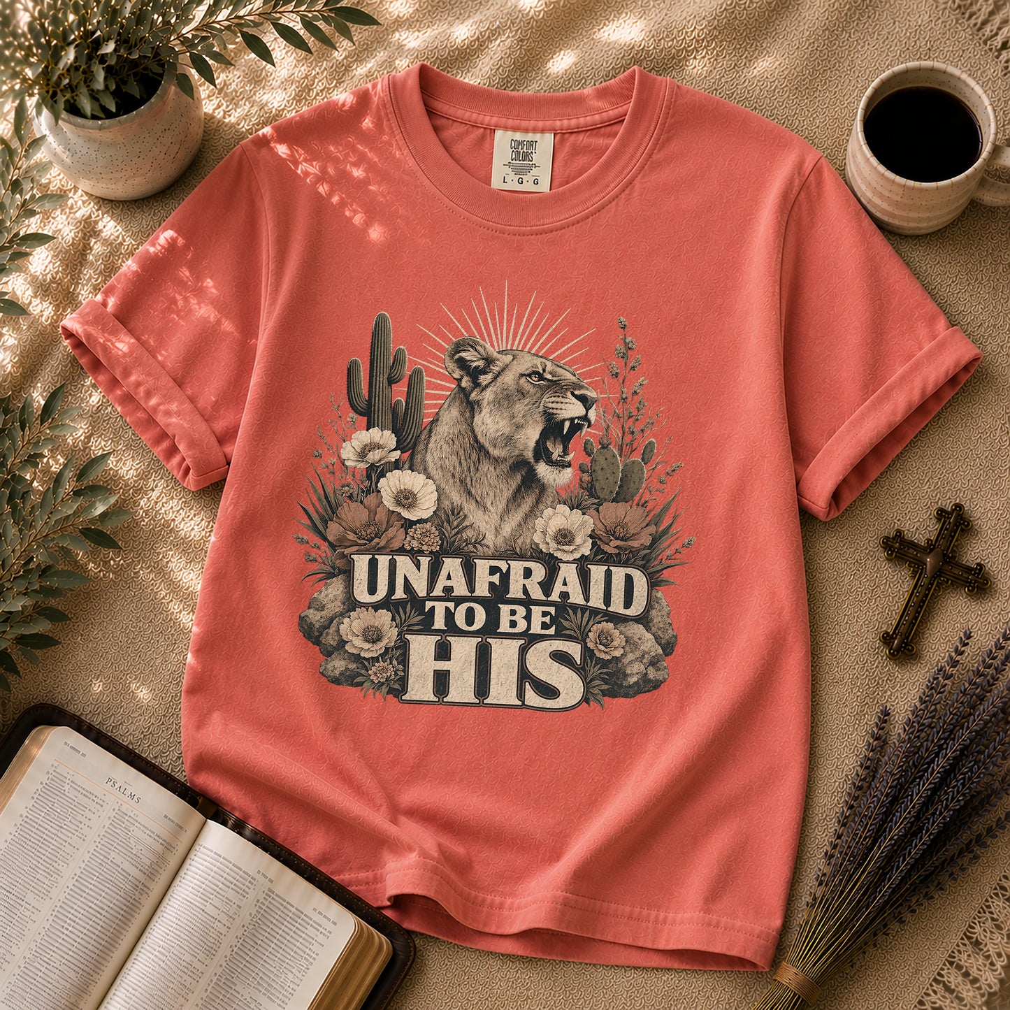 Unafraid to Be His Lioness Christian T-Shirt