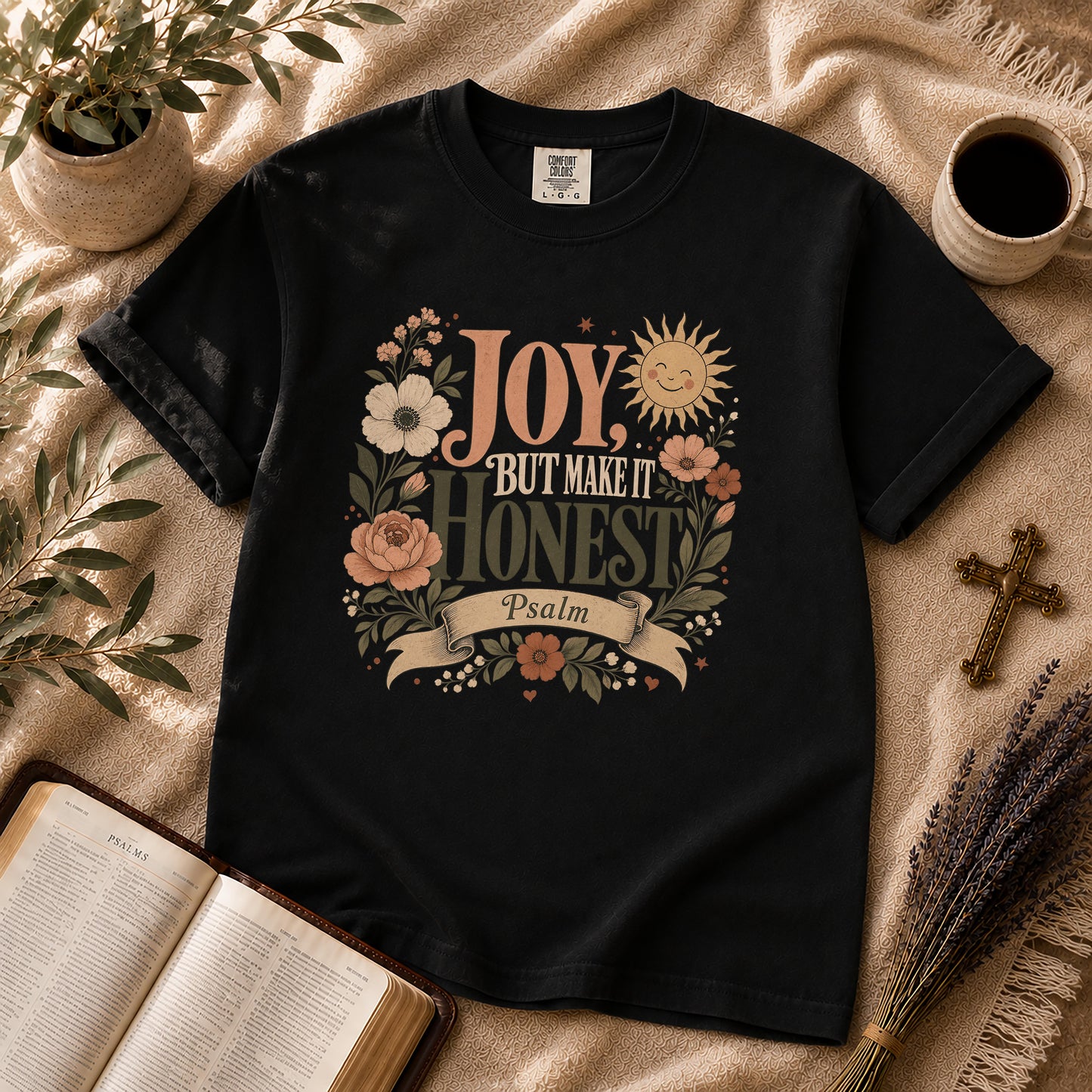 Joy But Make It Honest Christian T-Shirt
