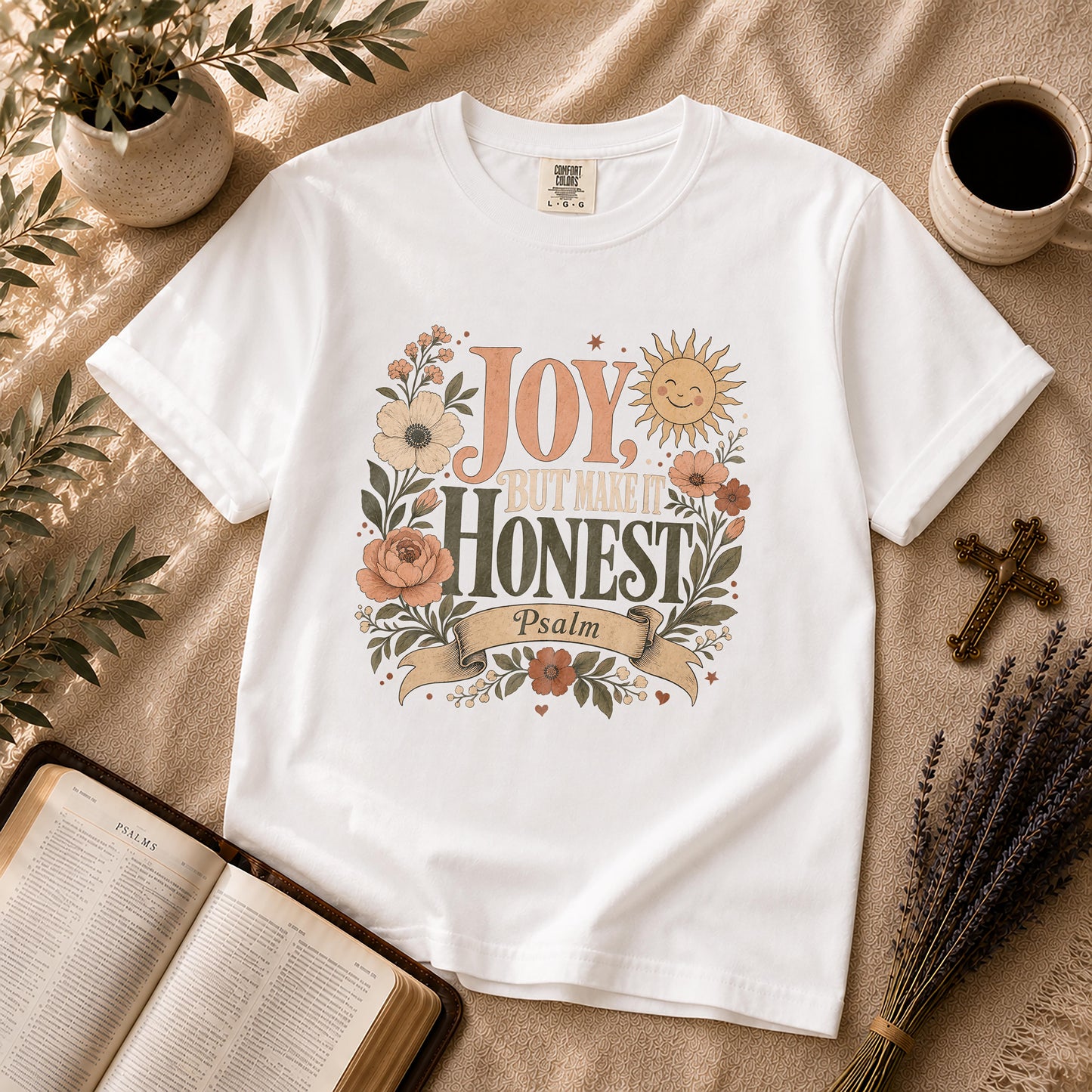 Joy But Make It Honest Christian T-Shirt