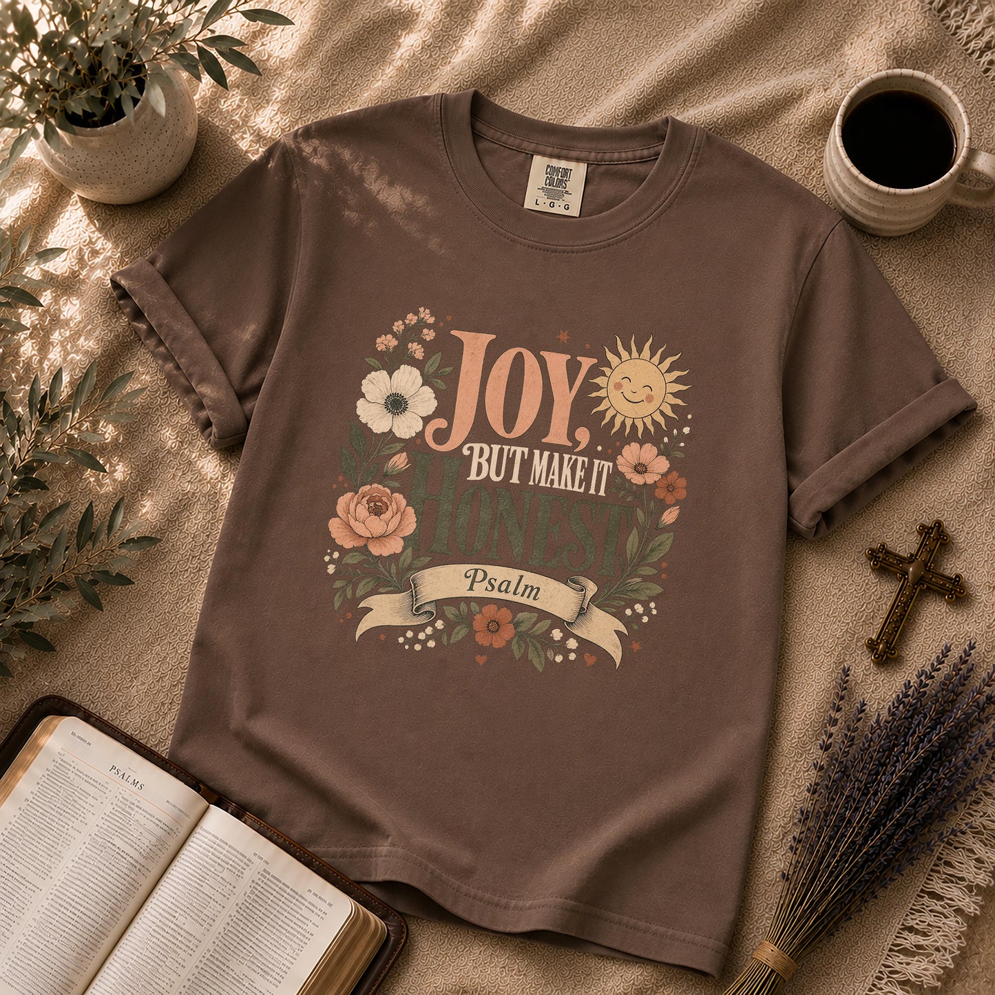 Joy But Make It Honest Christian T-Shirt