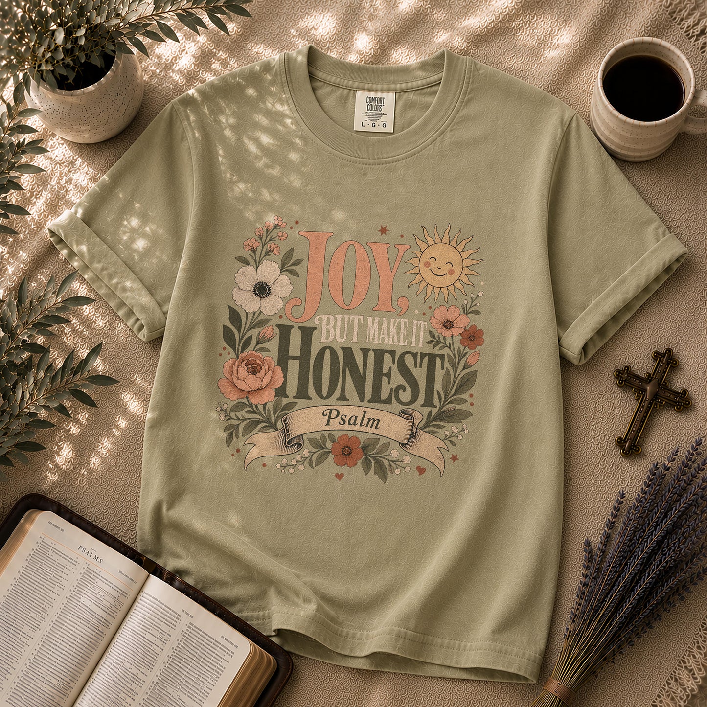 Joy But Make It Honest Christian T-Shirt