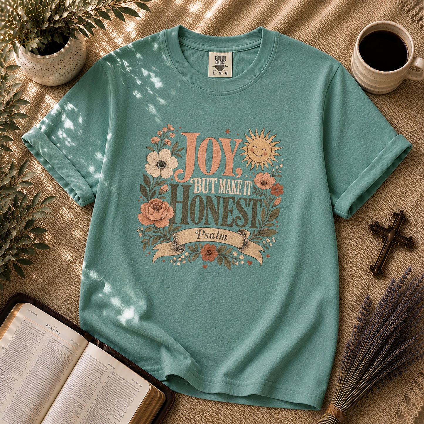 Joy But Make It Honest Christian T-Shirt