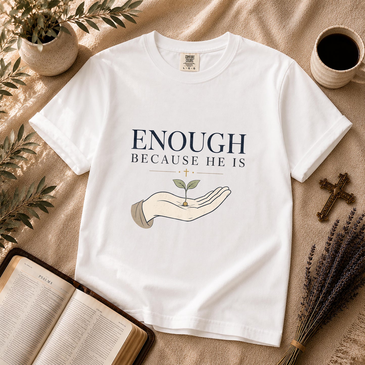 Enough Because He Is Minimalist Christian T-Shirt