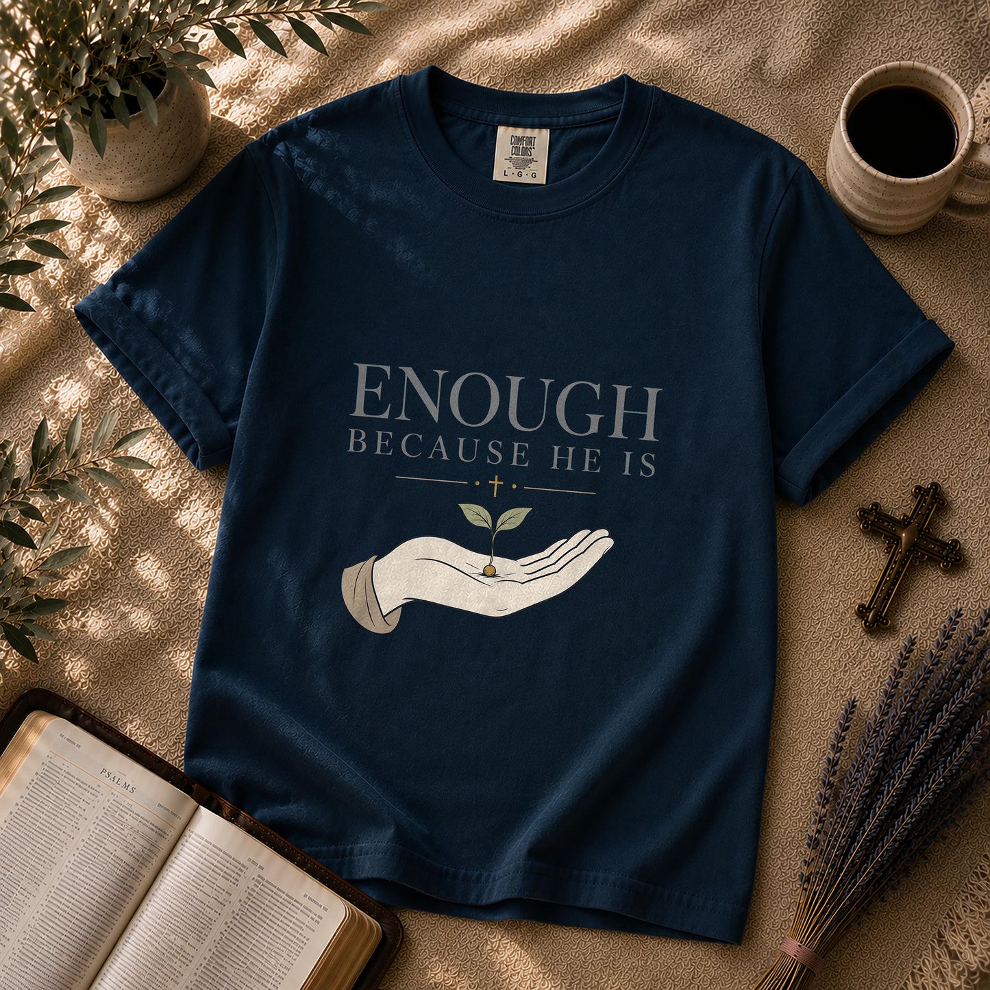 Enough Because He Is Minimalist Christian T-Shirt