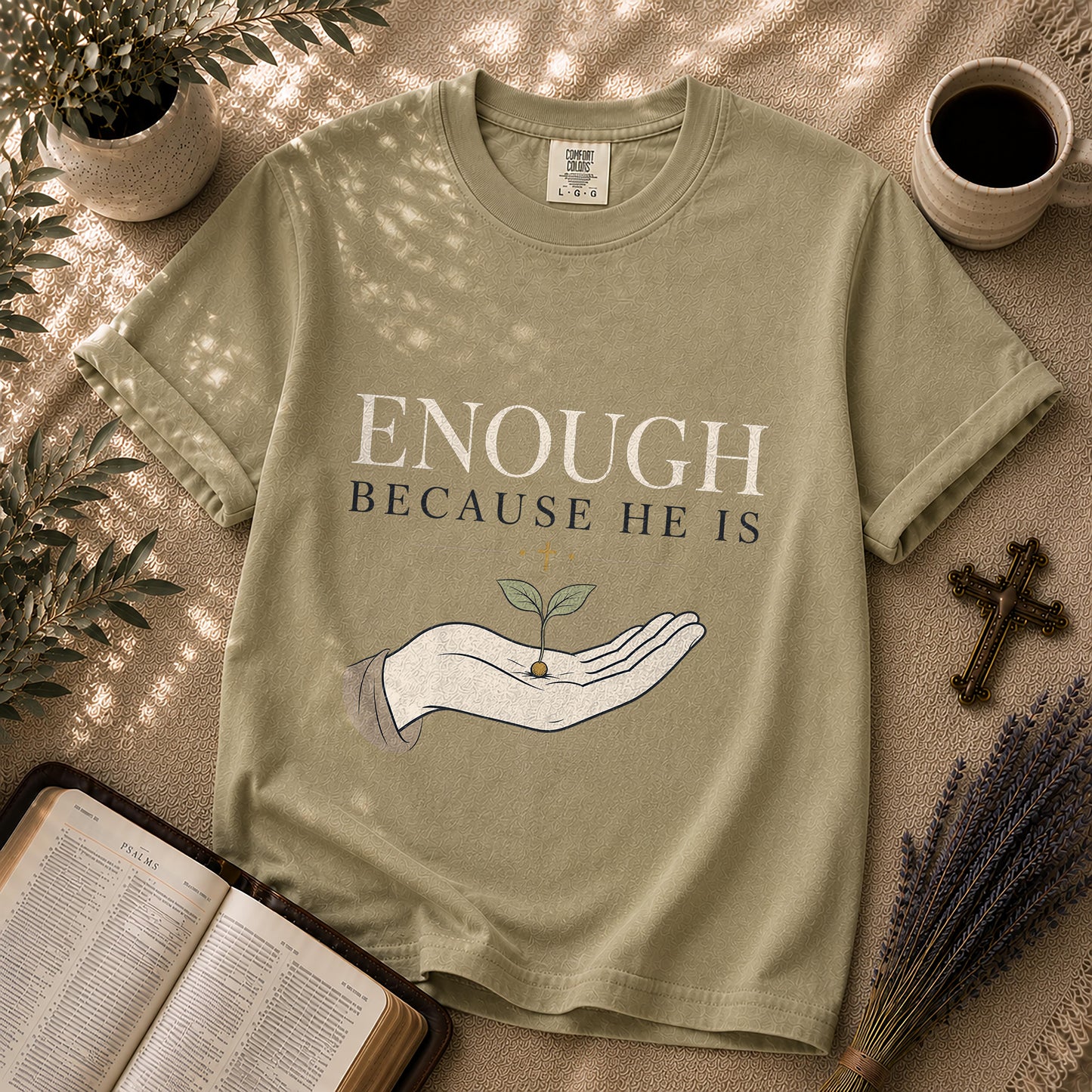 Enough Because He Is Minimalist Christian T-Shirt
