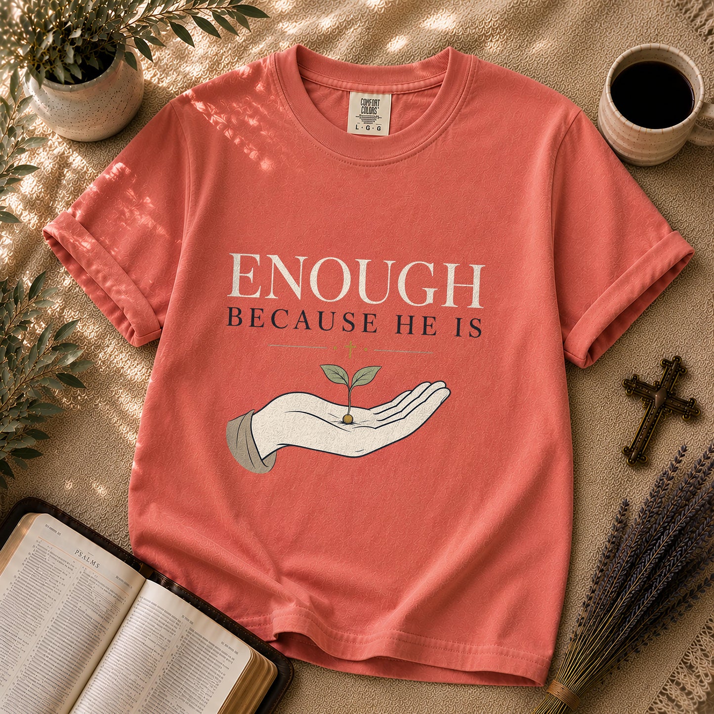Enough Because He Is Minimalist Christian T-Shirt