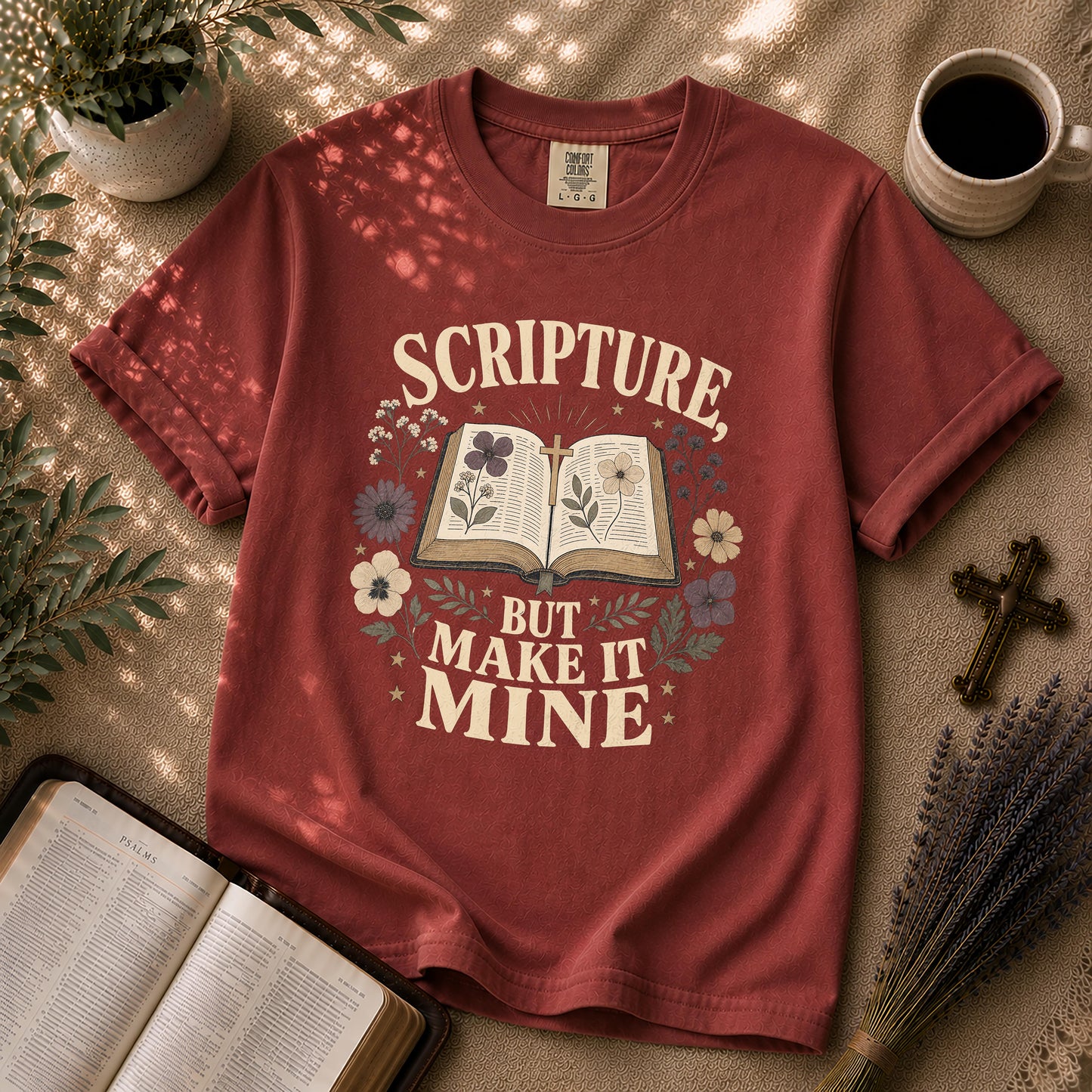 Scripture But Make It Mine Christian T-Shirt