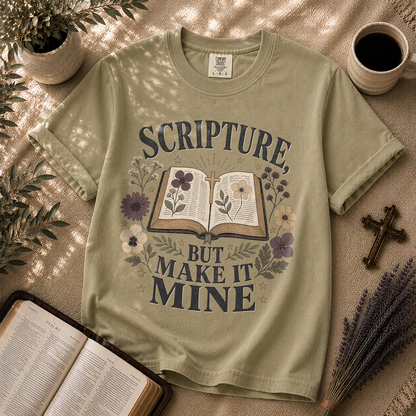 Scripture But Make It Mine Christian T-Shirt