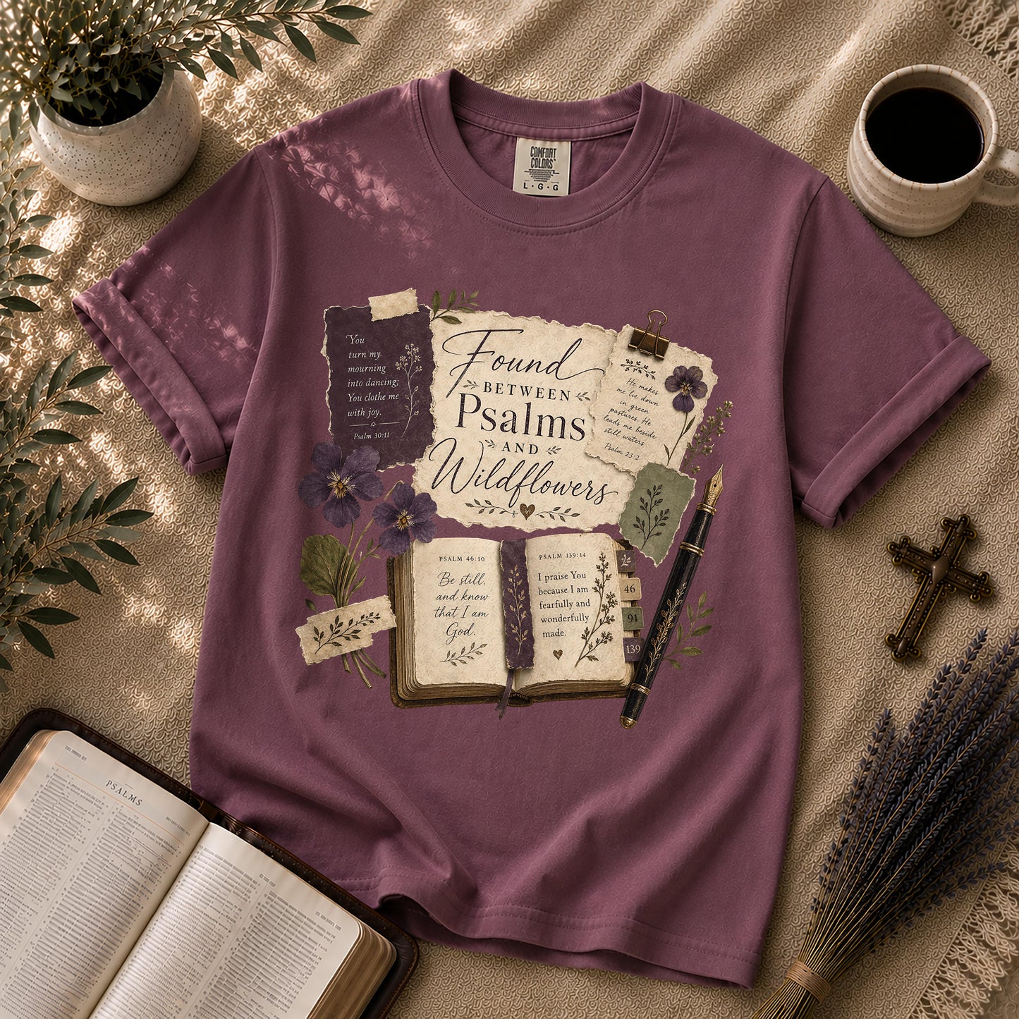 Found Between Psalms and Wildflowers Poetcore Christian Tee
